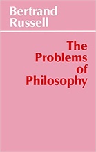Bertrand Russell - The Problems of Philosophy