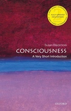Susan Blackmore - Consciousness: A very short introduction